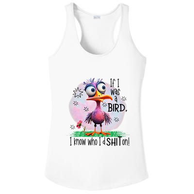 If I Was A Bird I Know Who ID Shit On Ladies PosiCharge Competitor Racerback Tank