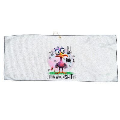 If I Was A Bird I Know Who ID Shit On Large Microfiber Waffle Golf Towel