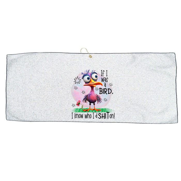 If I Was A Bird I Know Who ID Shit On Large Microfiber Waffle Golf Towel