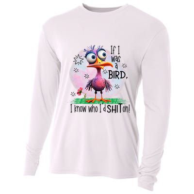 If I Was A Bird I Know Who ID Shit On Cooling Performance Long Sleeve Crew