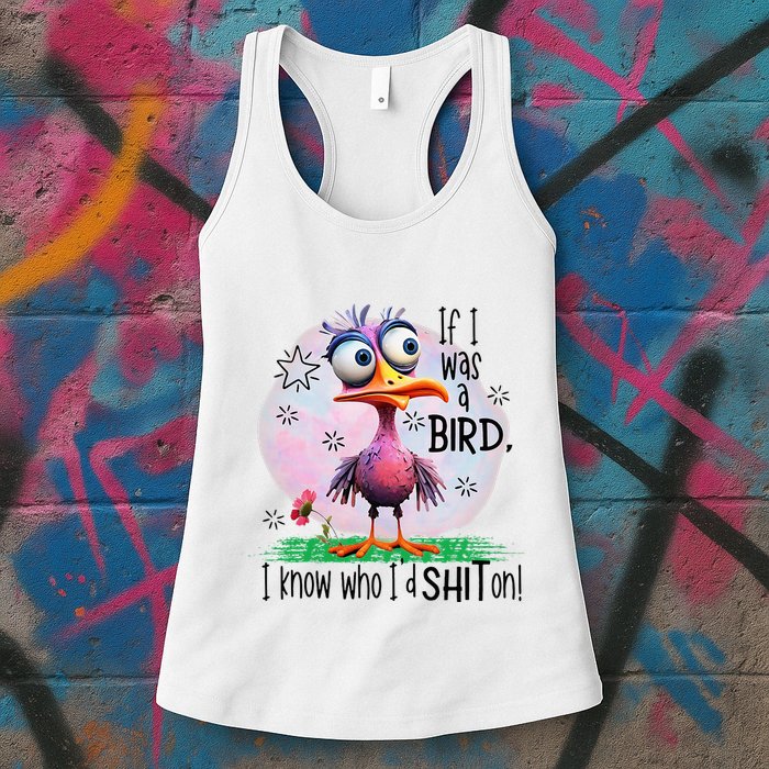 If I Was A Bird I Know Who ID Shit On Womens Tank Top