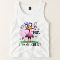 If I Was A Bird I Know Who ID Shit On Tank Top