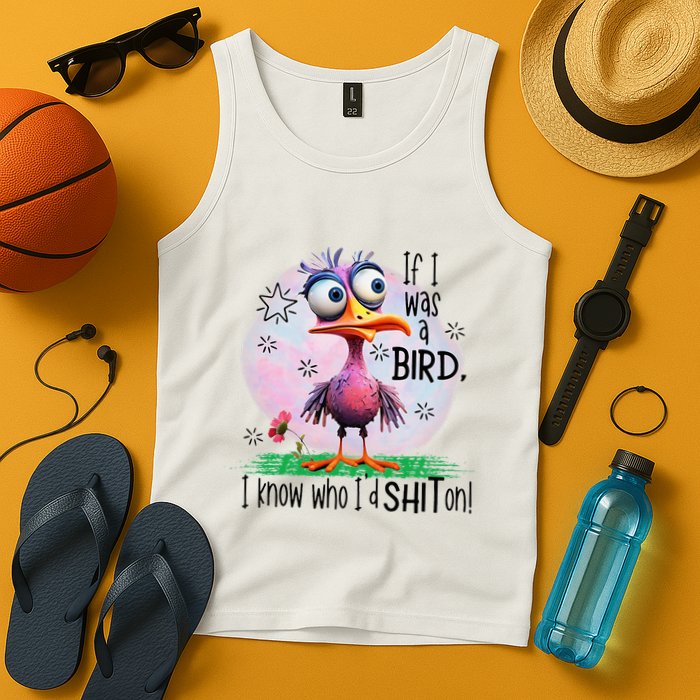 If I Was A Bird I Know Who ID Shit On Tank Top