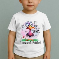 If I Was A Bird I Know Who ID Shit On Toddler T-Shirt