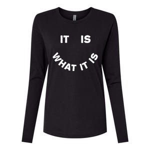 It Is What It Is Smiley Face Womens Cotton Relaxed Long Sleeve T-Shirt