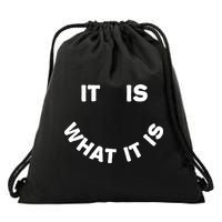 It Is What It Is Smiley Face Drawstring Bag