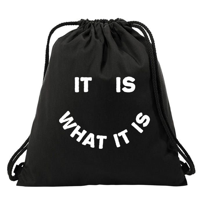 It Is What It Is Smiley Face Drawstring Bag