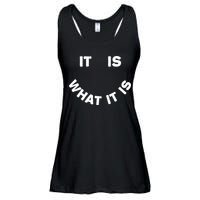 It Is What It Is Smiley Face Ladies Essential Flowy Tank