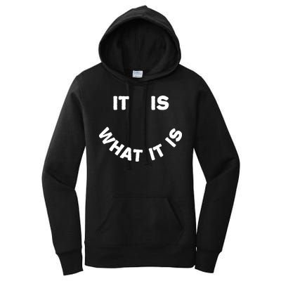 It Is What It Is Smiley Face Women's Pullover Hoodie