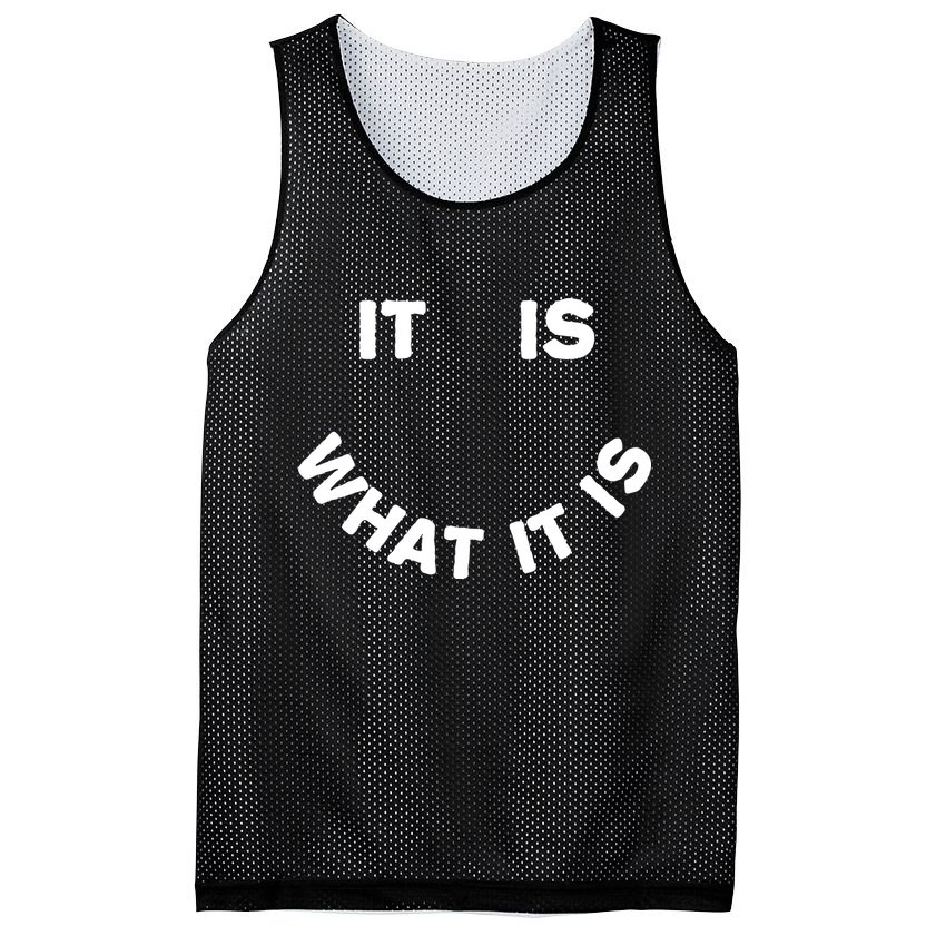 It Is What It Is Smiley Face Mesh Reversible Basketball Jersey Tank