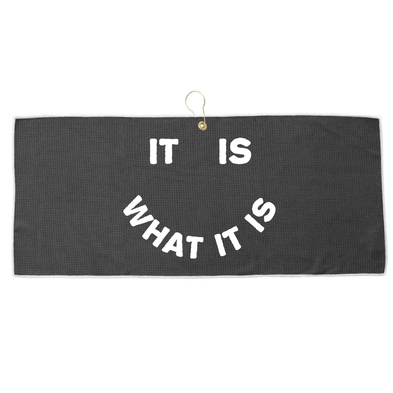 It Is What It Is Smiley Face Large Microfiber Waffle Golf Towel