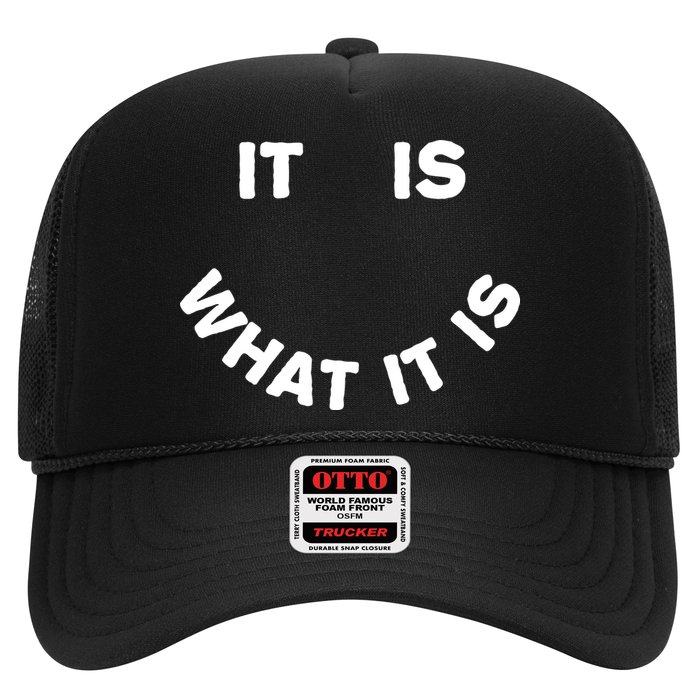 It Is What It Is Smiley Face Trucker Hat