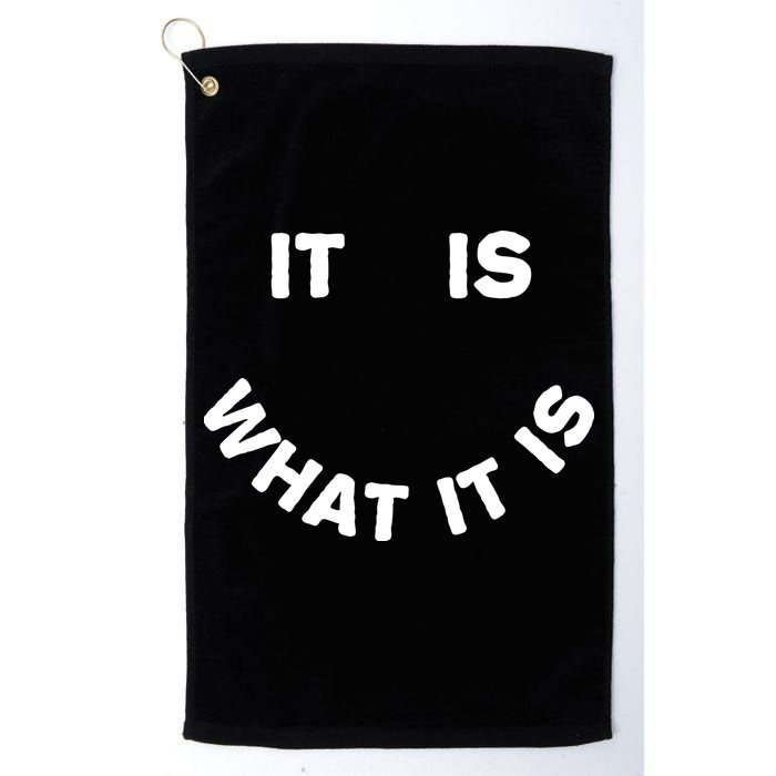 It Is What It Is Smiley Face Golf Towel