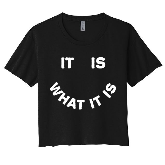 It Is What It Is Smiley Face Crop Top