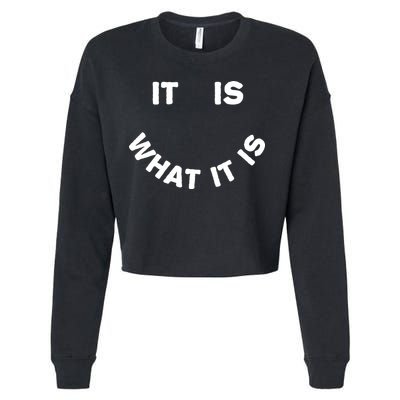 It Is What It Is Smiley Face Cropped Pullover Crew