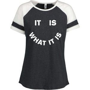 It Is What It Is Smiley Face Enza Ladies Jersey Colorblock Tee