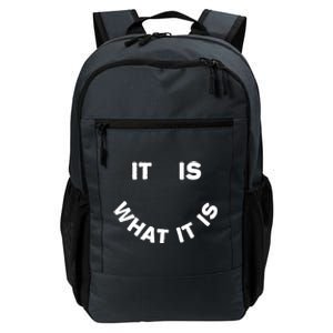 It Is What It Is Smiley Face Daily Commute Backpack