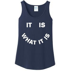 It Is What It Is Smiley Face Ladies Essential Tank