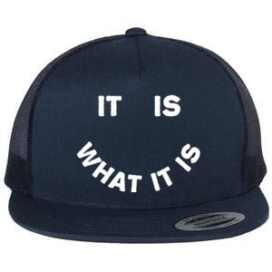 It Is What It Is Smiley Face Flat Bill Trucker Hat