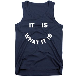 It Is What It Is Smiley Face Tank Top