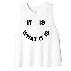 It Is What It Is Smiley Face Women's Racerback Cropped Tank