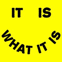 It Is What It Is Smiley Face 25L Jumbo Tote