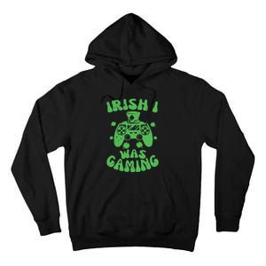 Irish I Was Gaming Gamer Game Controller Saint Patrick's Day Tall Hoodie