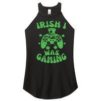 Irish I Was Gaming Gamer Game Controller Saint Patrick's Day Women’s Perfect Tri Rocker Tank