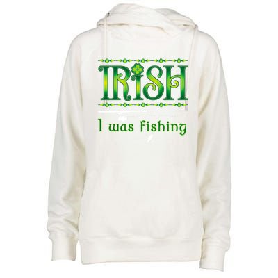 Irish I Was Fishing Shamrock Cool Gift Womens Funnel Neck Pullover Hood