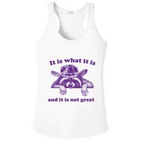 It Is What It Is And It Is Not Great Racoon Meme Ladies PosiCharge Competitor Racerback Tank