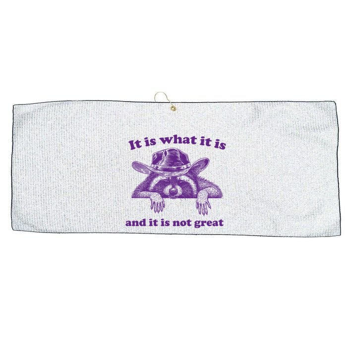 It Is What It Is And It Is Not Great Racoon Meme Large Microfiber Waffle Golf Towel