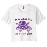 It Is What It Is And It Is Not Great Racoon Meme Crop Top