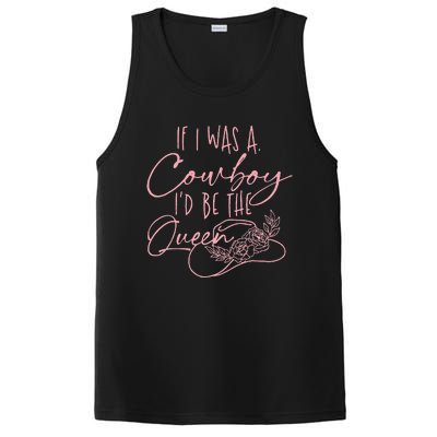 If I Was A Cowboy Id Be The Queen PosiCharge Competitor Tank