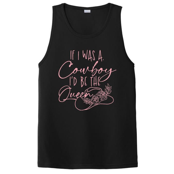 If I Was A Cowboy Id Be The Queen PosiCharge Competitor Tank