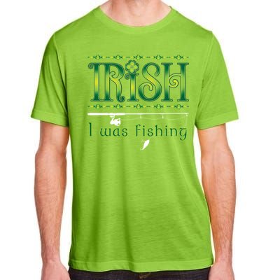 Irish I Was Fishing Shamrock Cool Gift Adult ChromaSoft Performance T-Shirt