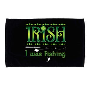 Irish I Was Fishing Shamrock Cool Gift Microfiber Hand Towel