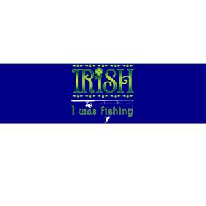 Irish I Was Fishing Shamrock Cool Gift Bumper Sticker