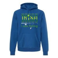 Irish I Was Fishing Shamrock Cool Gift Premium Hoodie