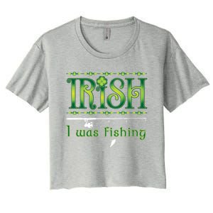 Irish I Was Fishing Shamrock Cool Gift Women's Crop Top Tee