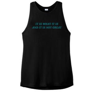 It Is What It Is And It Is Not Great Meme Ladies PosiCharge Tri-Blend Wicking Tank