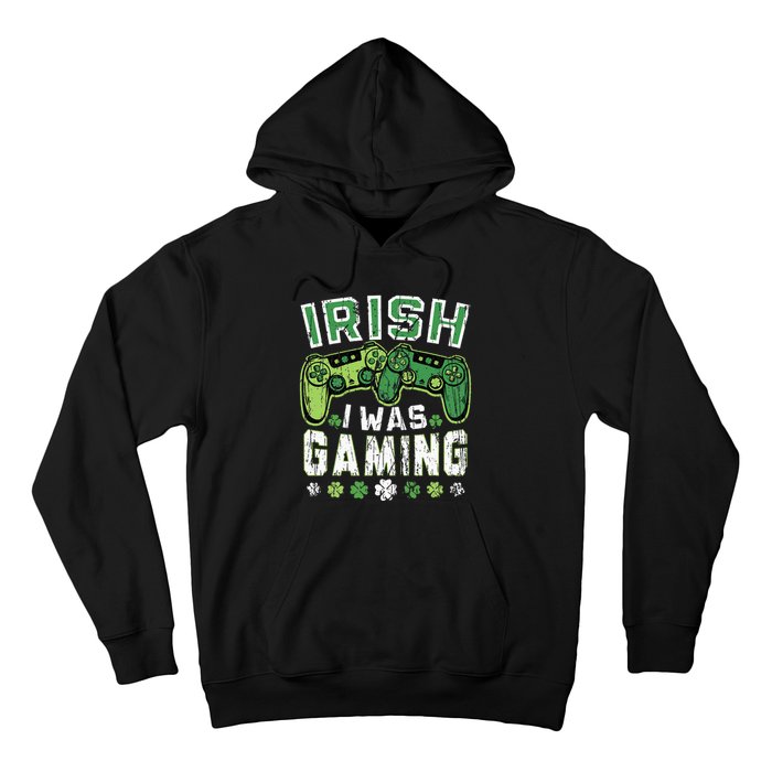 Irish I Was Gaming St Patricks Day Gamer Lucky Irish Gaming Hoodie