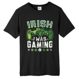 Irish I Was Gaming St Patricks Day Gamer Lucky Irish Gaming Tall Fusion ChromaSoft Performance T-Shirt