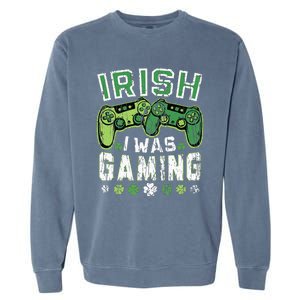 Irish I Was Gaming St Patricks Day Gamer Lucky Irish Gaming Garment-Dyed Sweatshirt