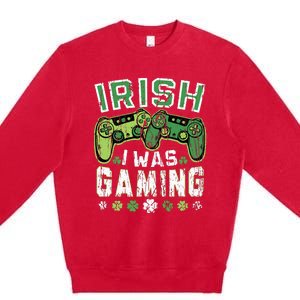 Irish I Was Gaming St Patricks Day Gamer Lucky Irish Gaming Premium Crewneck Sweatshirt