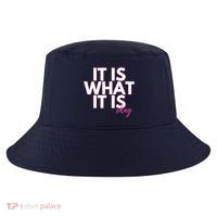 It Is What It Is Okay Cool Comfort Performance Bucket Hat