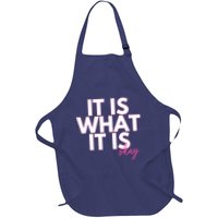 It Is What It Is Okay Apron