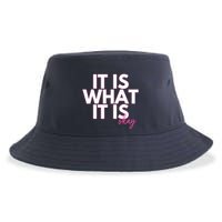 It Is What It Is Okay Sustainable Bucket Hat