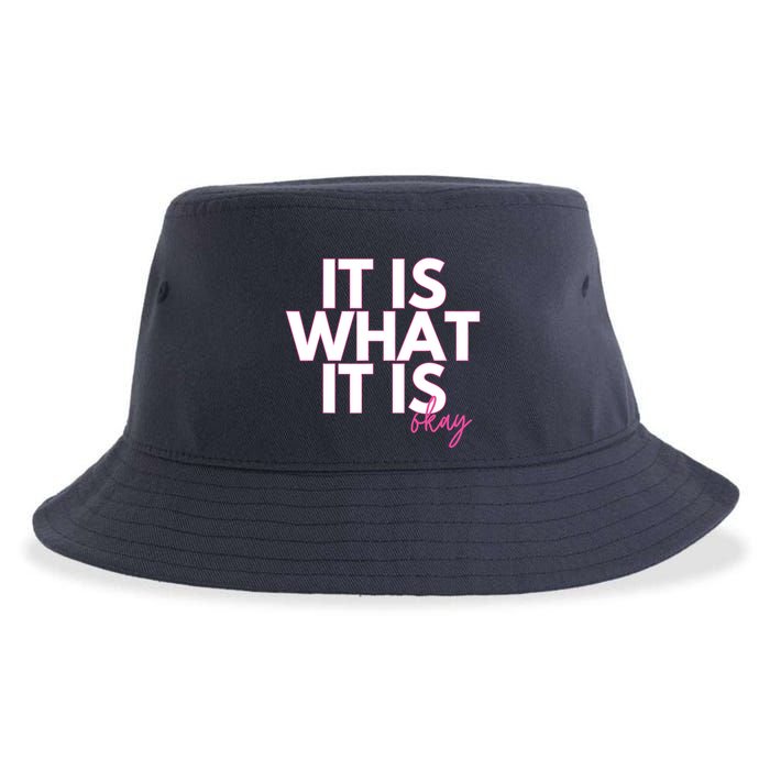 It Is What It Is Okay Sustainable Bucket Hat