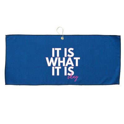 It Is What It Is Okay Large Microfiber Waffle Golf Towel