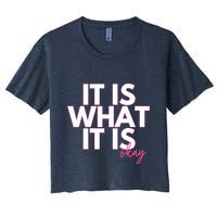 It Is What It Is Okay Crop Top